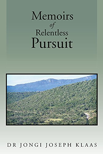 Memoirs of Relentless Pursuit